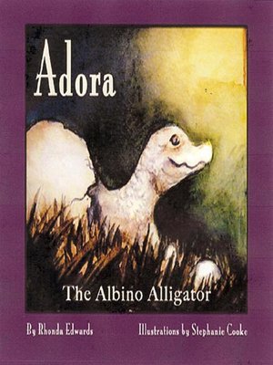 cover image of Adora the Albino Alligator